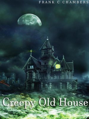 cover image of Creepy Old House